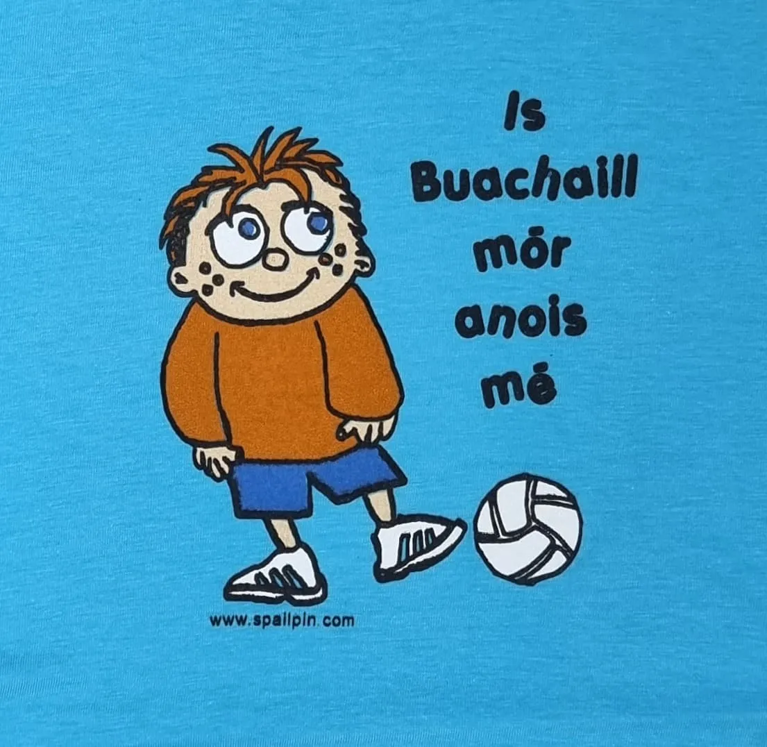 An Spailpín Fánach I'm A Big Boy Now Is Buachaill Mór Anois Mé T-Shirt Vibrant Blue