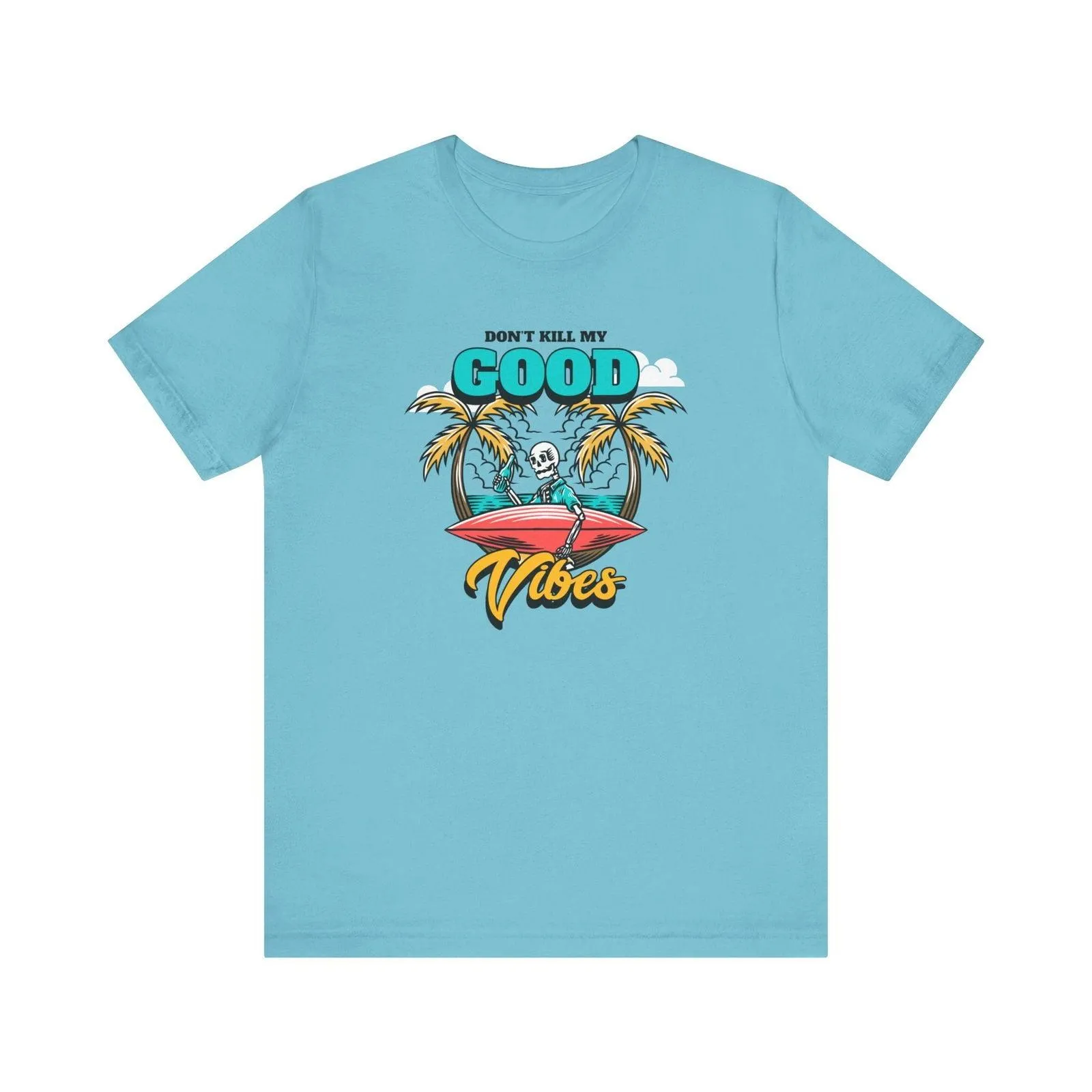 Beach Good Vibes Skeleton T Shirt