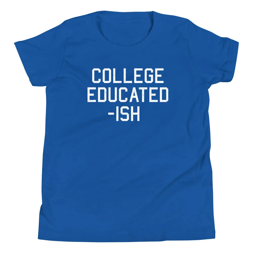 College Educated-ish Kid's Youth Tee