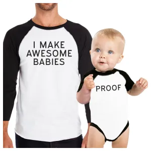 I Make Awesome Babies Proof Unique Design Dad Son Matching T Shirts