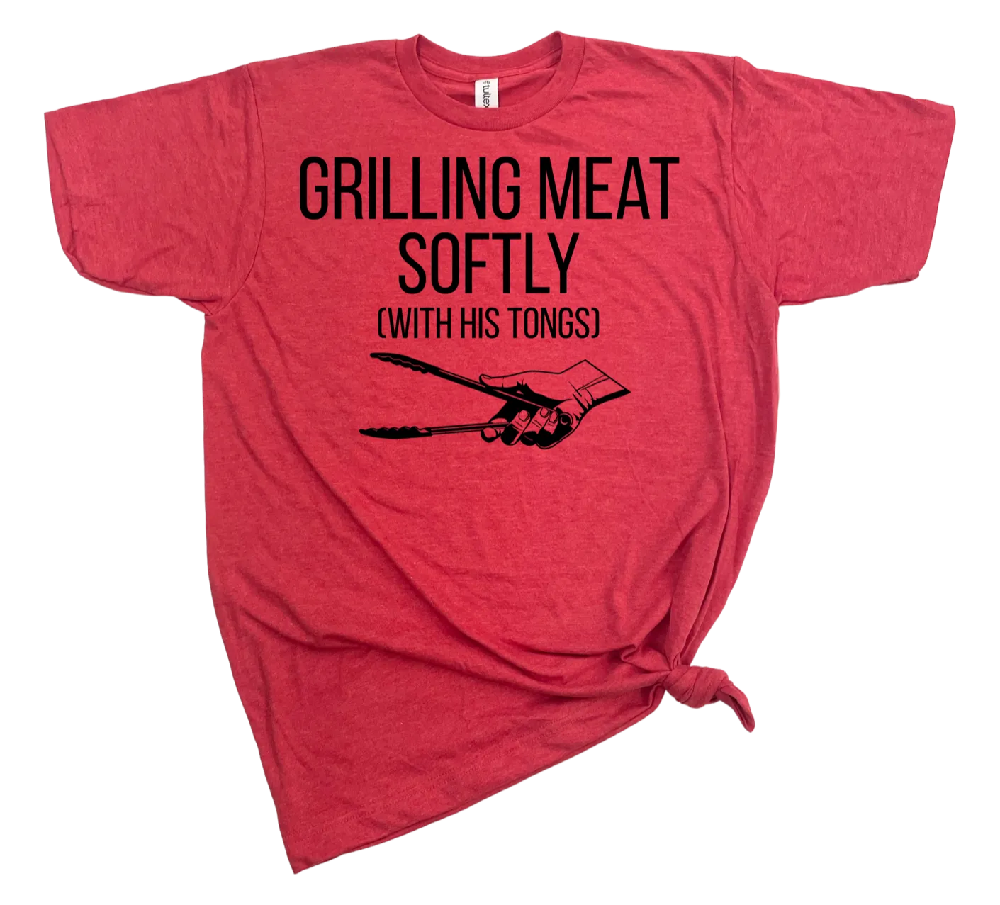 Men's GRILLING MEAT SOFTLY WITH HIS TONGS T-SHIRT