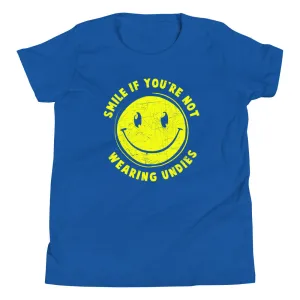 Smile For No Undies Kid's Youth Tee